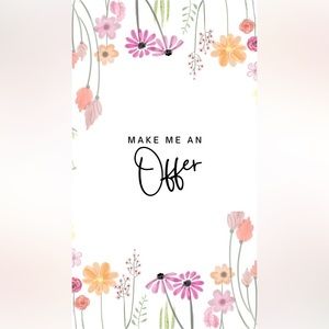 Make me an offer . Any offer.